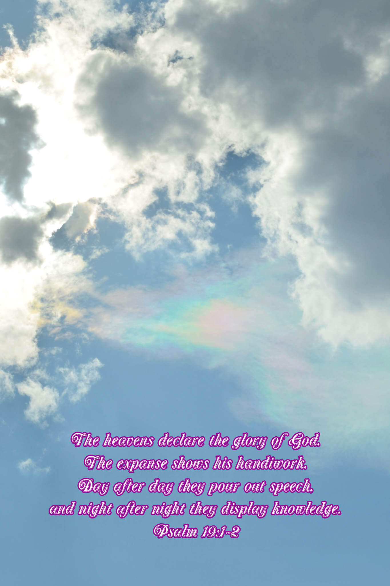 Psalm 19:1-2 Cloud Iridescence