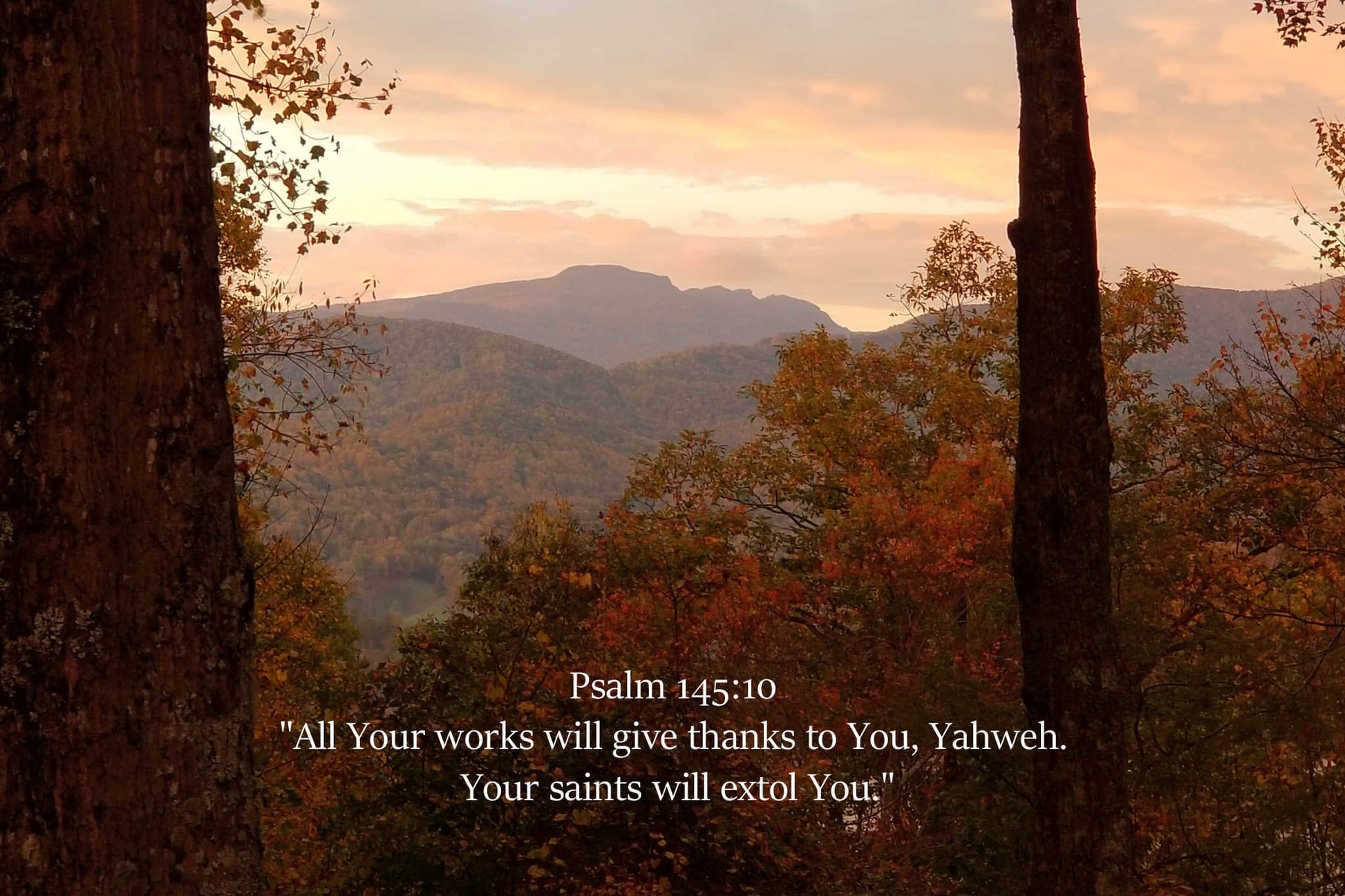 Psalm 145:10 Grandfather Fall Sunset
