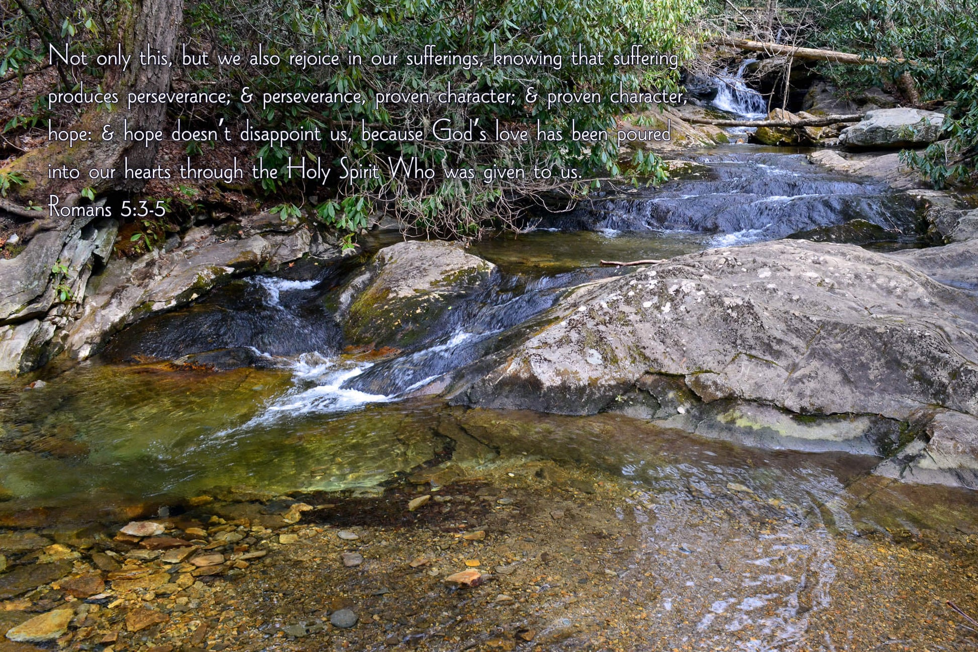 Romans 5:3, 5 Linville Falls Stream